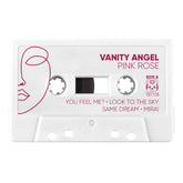 Vanity Angel - "Pink Rose" Limited Edition Cassette Tape