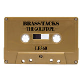 Brass Tacks - "The Gold Tape" Limited Edition Cassette Tape